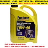 BEST VALUE Oli Mesin Mobil PRESTONE 10W 40 FULL SYNTHETIC API SM 4L oli mobil Avanza Xenia Innova Ja