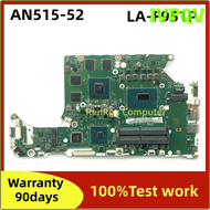 IVPQV LA-F952P LA-F951P DH5VF สำหรับ Acer Nitro AN515 AN515-52เมนบอร์ดแล็ปท็อป I7-8750H GTX1050 4GB/ I5-8300H GTX1050TI 4G NBGXC11002 BIEVB