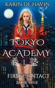 Tokyo Academy-First Contact Karin De Havin