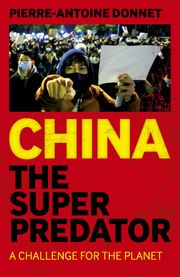 China the Super Predator Pierre-Antoine Donnet
