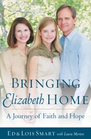 Bringing Elizabeth Home Ed Smart