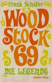 Woodstock '69 Frank Schäfer