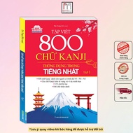 Sách - Tập Viết 800 Chữ Kanji Thông Dụng Trong Tiếng Nhật - Tập 1