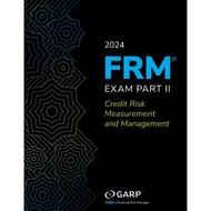 2024 FRM Exam Part II - Credit Risk Measurement and Management