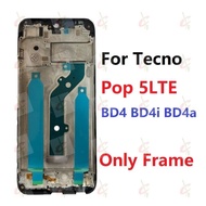 LCD Front frame for Tecno Pop 5 LTE BD4 BD4i BD4a