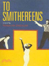 To Smithereens