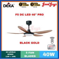 DEKA  F5DC LED PRO 46" CEILING FAN I DC MOTOR | 10 SPEED FORWARD + 10 REVERSE | REMOTE CONTROL | TIM