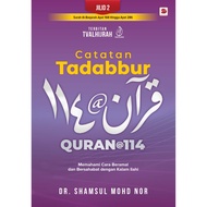 Galeri Ilmu - Buku Catatan Tadabbur Quran@114 (Jilid 2) Dr. Shamsul Mohd Nor (2024) buku tadabbur qu