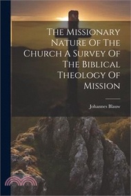 66027.The Missionary Nature Of The Church A Survey Of The Biblical Theology Of Mission