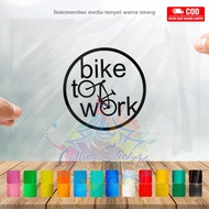 Cutting Stiker Bike To Work Variasi Sepeda Sticker Frame Aksesoris Body Mtb Lipat