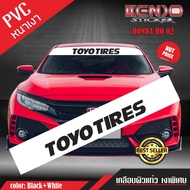 สติ๊กเกอร์  TOYO TIRES (HO 02) ติดได้ทุกรุ่น