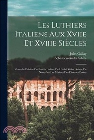 13380.Les Luthiers Italiens Aux Xviie Et Xviiie Siècles: Nouvelle Édition Du Parfait Luthier De L'abbé Sibire, Suivie De Notes Sur Les Maîtres Des Diverses