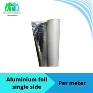 Alumunium Aluminium Foil Atap Single Side Woven Per Meter