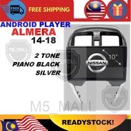 "R/STOCK" Nissan Almera 2014-2018 Android Player Casing 10 inch