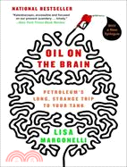 Oil on the Brain ─ Adventures from the Pump to the Pipeline