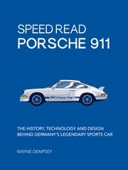 Speed Read Porsche 911 Wayne R. Dempsey
