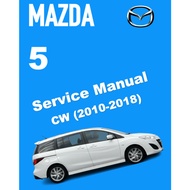 MAZDA 5 CW (2010-2018) SERVICE WORKSHOP MANUAL + WIRING DIAGRAM