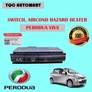 PERODUA VIVA AIRCOND SWITCH / HAZARD SWITCH & HEATER / DOUBLE SIGNAL SUIS/ CENTER SWITCH 88610-18R01