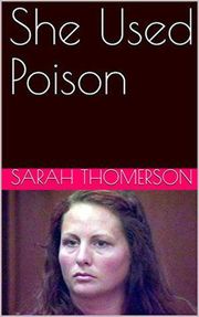 She Used Poison Sarah Thompson