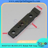 1 Piece Roland 700 Pull Gauge Stopper 011I257213 80.11I13-2572 Printing Machine R800 Parts ﻿