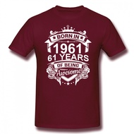 Born In 1961 61 Years for 61th Birthday Gift T Shirt Harajuku Clothing Short Sleeve T-shirt 100% Cot