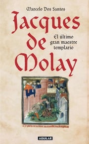 Jacques de Molay Marcelo Dos Santos