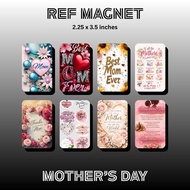 MAGNET REF | MOTHER'S DAY | SOUVENIRS | | AFFORDABLE | QUALITY | WATER PROOF | fridge magnet