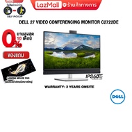 ผ่อน0%10ด.] Dell 27 Video Conferencing Monitor - C2722DE /ประกัน3yOnsite