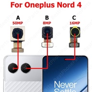Rear Front Camera For Oneplus 1+ Nord 4 One plus Nord4 5G Backside Facing Frontal Selfie Back Camera