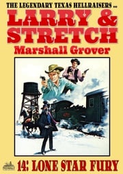 Larry and Stretch 14: Lone Star Fury Marshall Grover