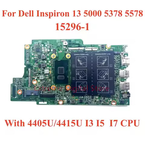 For Dell Inspiron 13 5000 5378 5578 Laptop motherboard 15296-1 with With 4405U/4415U I3 I5 I7 CPU 10