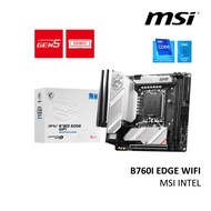 MSI MPG B760I EDGE WIFI INTEL LGA1700 ITX MOTHERBOARD