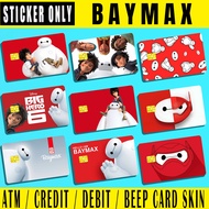BAYMAX - (SKIN CARD STICKER) ATM/CREDIT/DEBIT/BEEP (SKIN CARD STICKER)