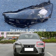 For Lexus IS IS250 IS300 2016 2017 2018 Auto Accessory Headlight Cover Headlight Shell Headlamp Lens