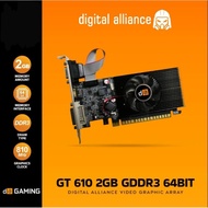 Vga CARD DIGITAL ALLIANCE GT 610 2GB GDDR3 64Bit NVIDIA GEFORCE GPU GRAPHIC