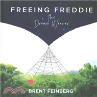 379461.Freeing Freddie the Dream Weaver ― The Reader
