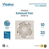 Visalux Ceiling Exhaust Fan 33W 10 Inch - Exhaust Fan Ventilation (APT25-TG)