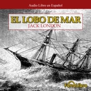 El Lobo de Mar Jack London
