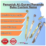Penunjuk Al-Quran/Penanda Buku Custom Material Acrylic Ukir Nama/Hadiah Gift