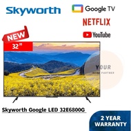 Skyworth Android Led Tv 32 inch 32E6800G 32 Inch