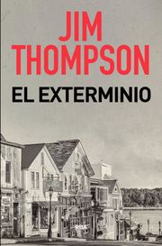 El exterminio Jim Thompson