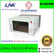 GERMANY ตู้ Rack For Server ขนาด 19 นิ้ว 6U ลึก 40 cm. & 9U ลึก 50 cm. Wall rack รุ่น G1-60406 / G7-
