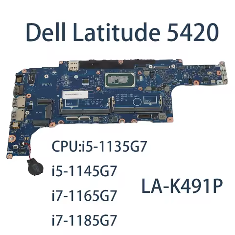 Laptop Motherboard for Dell Latitude 5420 LA-K491P With CPU:i5-1135G7 i5-1145G7 i7-1165G7 i7-1185G7 