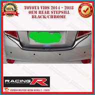 ﹍ ✥ ▪ Toyota Vios Superman 2014 to 2018 Rear Step Sill / Rear Stepsill or Rear Bumper Guard Chrome
