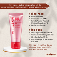 Mặt nạ ngủ dưỡng sáng & phục hồi da 80ml APRIL SKIN TXA NIACINAMIDE 99 NIGHT WRAPPING MASK 80ml