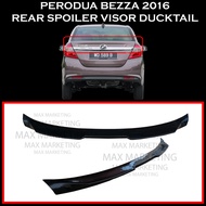 PERODUA BEZZA 2016 UP REAR SPOILER VISOR DUCKTAIL SPOILER ABS PLASTIC