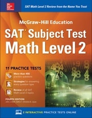McGraw-Hill Education SAT Subject Test Math Level 2, Fourth Edition John J. Diehl