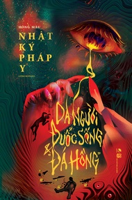Sách - Nhật Ký Pháp Y - Da người Đuốc sống Đá hồng (Linh Lan Books)