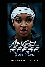Angel Reese: Riding Fierce