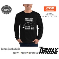 Long Sleeve T-Shirt - True Fishing Worker T-Shirt with Money Only Hobby Premium Fishing Worker T-Shi